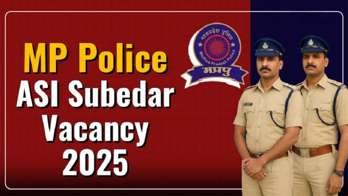 MP Police Bharti 2025: पुलिस विभाग में 500 से अधिक पदों के लिए निकली वैकेंसी, यहां करें आवेदन