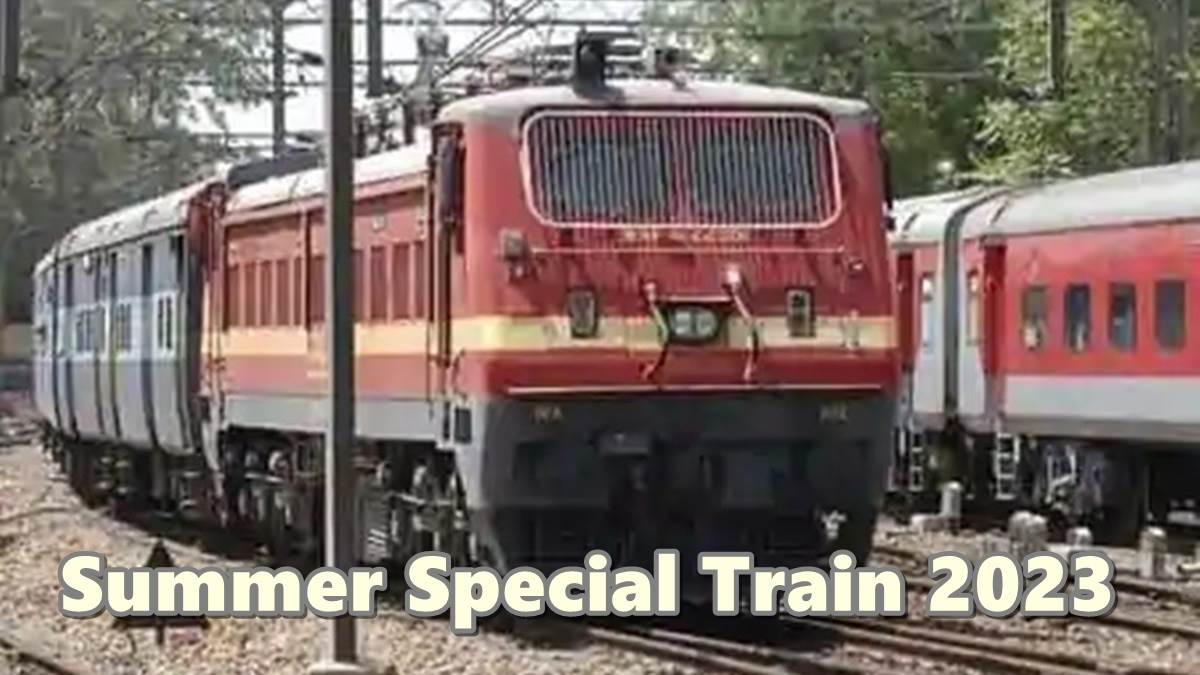 Summer Special Train 2023 अहमदाबादपटनाअहमदाबाद ग्रीष्मकालीन स्पेशल