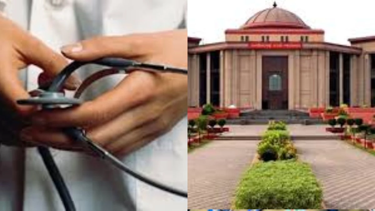 मेडिकल पीजी में प्रवेश नियम को पांच डॉक्टरों ने दी चुनौती, हाई कोर्ट ने छत्तीसगढ़ सरकार से मांगा जवाब
