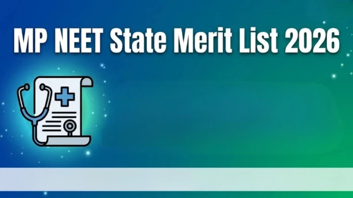 MP NEET-UG 2026 मेरिट सूची जारी... 696 अंकों के साथ आर्यमन बने स्टेट टॉपर, हिलोर अजमेरा छात्राओं में अव्वल