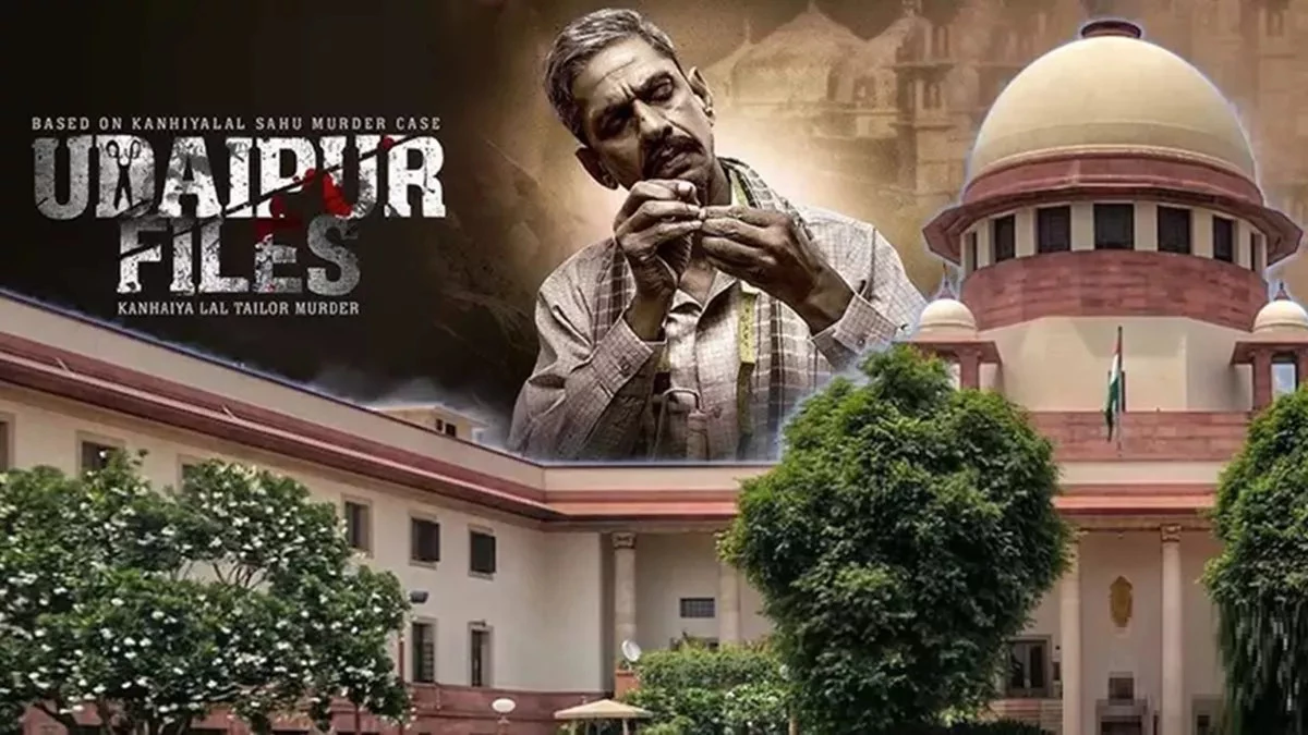 Udaipur Files Film की रिलीज पर हटेगी रोक? सुप्रीम कोर्ट आज सुनाएगा आखिरी फैसला