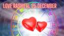 Love Rashifal 25 December: प्रेम जीवन में उतार-चढ़ाव आएगा, परिवार के सदस्यों से सहयोग मिलेगा