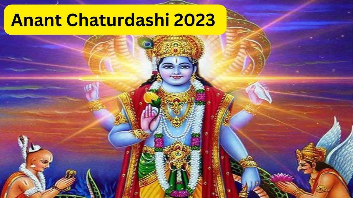 Anant Chaturdashi 2023 अनंत चतुर्दशी पर जरूर करें भगवान विष्णु का पूजन जानें क्या है पौराणिक 3618