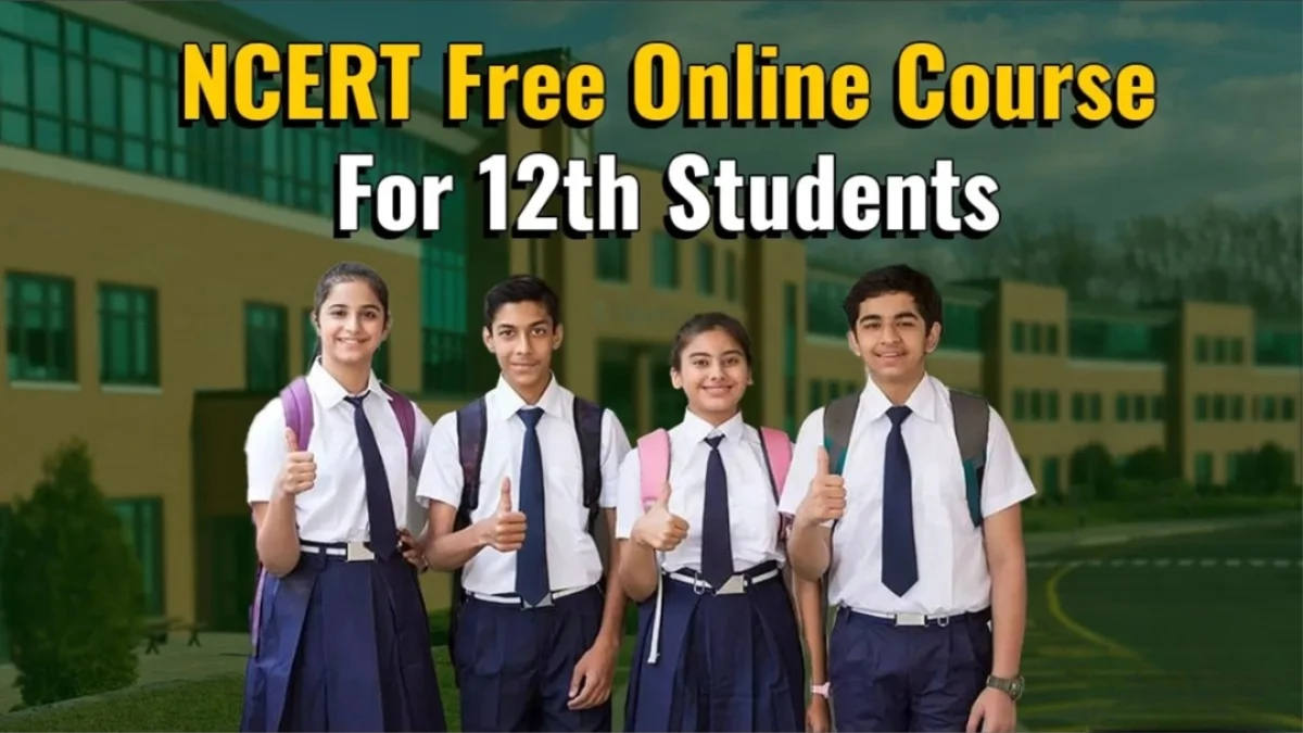 NCERT Online Course 2025: बारहवीं साइंस छात्रों के लिए फ्री ऑनलाइन कोर्स, जानें कब और कैसे करें रजिस्ट्रेशन